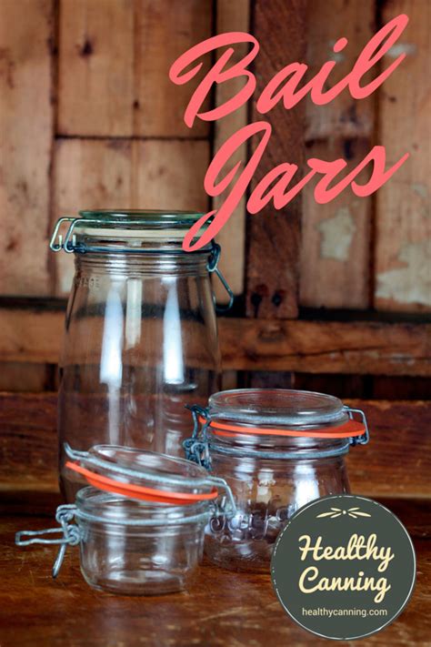 Bail Lid Jars - Healthy Canning