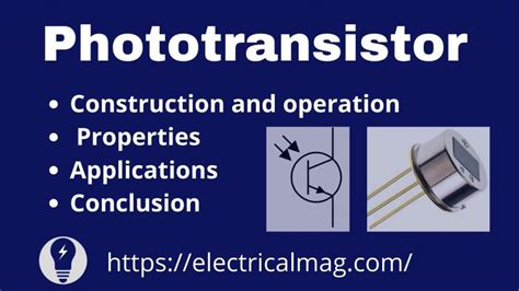 Phototransistor Operation, Properties & Applications | ElectricalMag