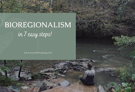 Bioregionalism in 7 Easy Steps