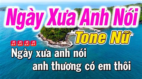 Karaoke Ngày Xưa Anh Nói - Tone Nữ Trữ Tình | Karaoke Kim Cương - YouTube