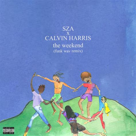 SZA x Calvin Harris – The Weekend (Funk Wav Remix) (2018, CDr) - Discogs