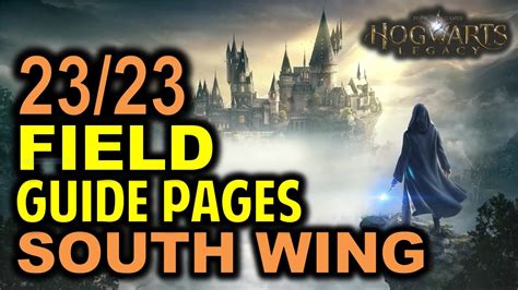 The South Wing: All 23 Field Guide Pages Locations | Hogwarts Legacy ...