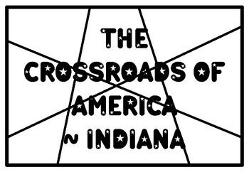 THE CROSSROADS OF AMERICA ~ INDIANA State Motto Activity, Constitution ...