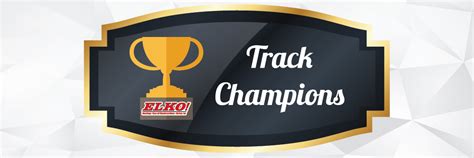 Track Champions | Elko Speedway