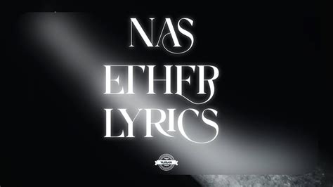 Nas - Ether (Lyrics) - YouTube