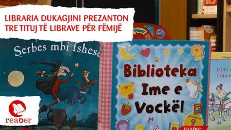 Libraria Dukagjini prezanton tre tituj të librave për fëmijë - YouTube