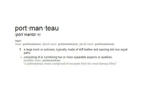 Portmanteau Syllabification: port·man·teau Pronunciation: pôrtˈman(t)ō … | Plurals, Plural nouns ...