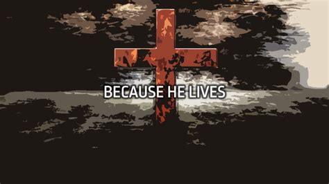 Because He Lives (Hymn)