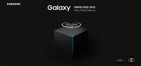 How to Enjoy First Ever 360 Live Streaming of Samsung Galaxy Unpacked ...