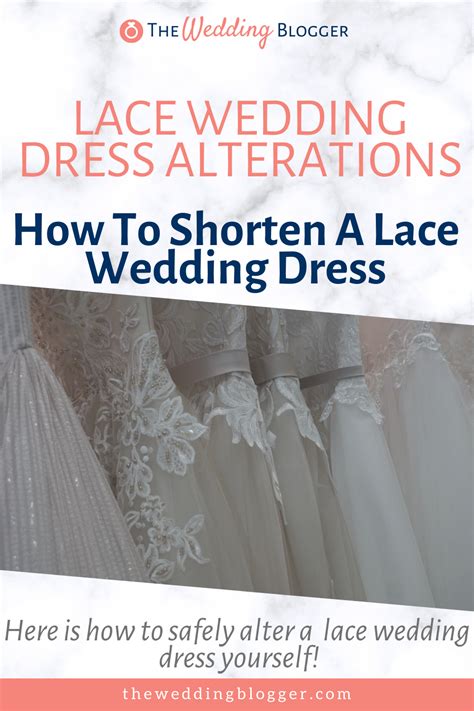 Lace Wedding Dress Alterations: How to Shorten a Lace Dress | Wedding dress alterations, Wedding ...