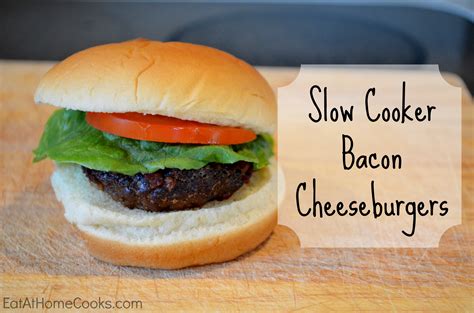 Slow Cooker Bacon Cheeseburgers - Eat at Home