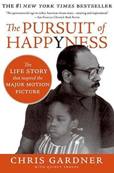 The Pursuit of Happyness by Chris Gardner; Quincy Troupe [Contributor] - Paperback - 2006-10-24 ...