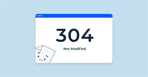 What is 304 HTTP Status Code 📖 “Not Modified” Response