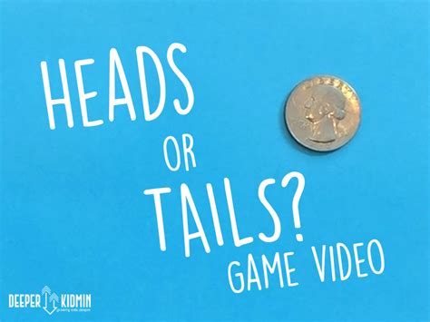 Heads or Tails? Video-Led Game – Deeper KidMin