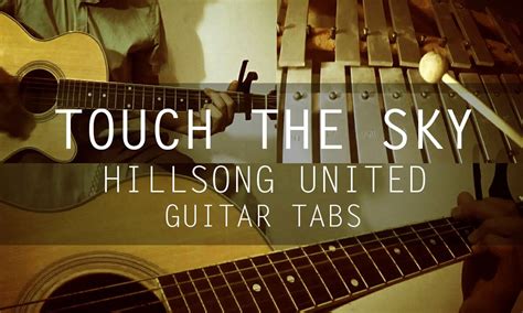 Touch the Sky - Hillsong United (Cover Guitar Tab) - YouTube