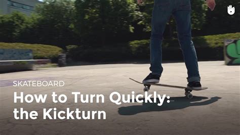 How to Turn Fast: The Kickturn | Skateboarding - YouTube