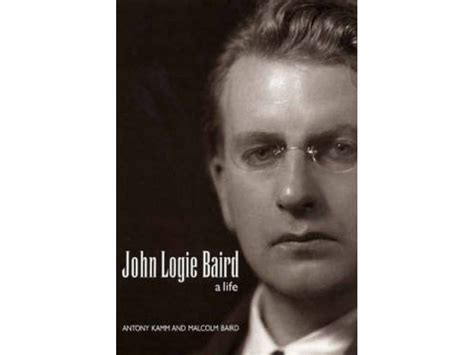 John Logie Baird - A Life