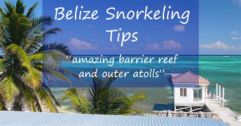 Belize Snorkeling - What It's Like And Where To Snorkel