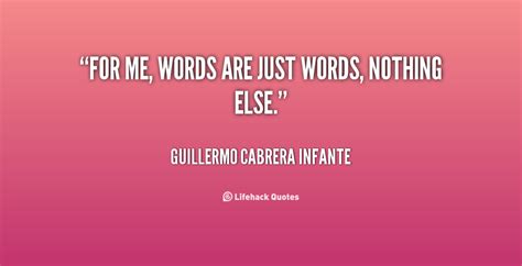 Words Are Just Words Quotes. QuotesGram