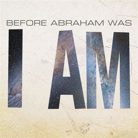 Before Abraham Was I Am | Hope Baptist Church