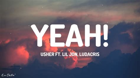 Usher - Yeah! (Lyrics) ft. Lil Jon, Ludacris - YouTube