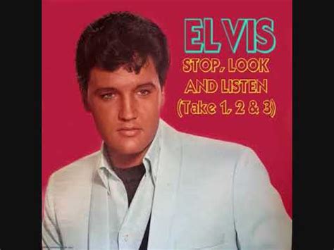 Elvis Presley - Stop, Look and Listen (Take 1, 2 & 3) - YouTube