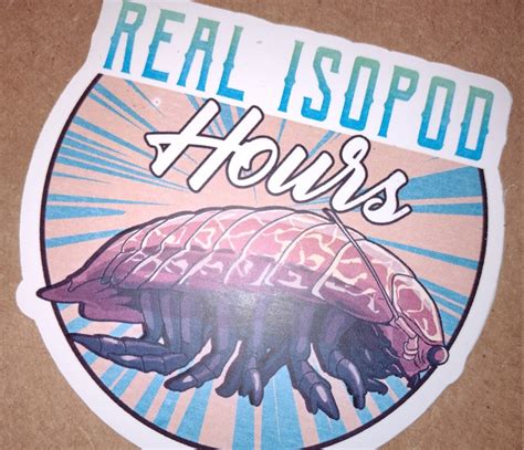 Real Isopod Hours Dank Meme Sticker Vinyl Cute Isopod Die | Etsy