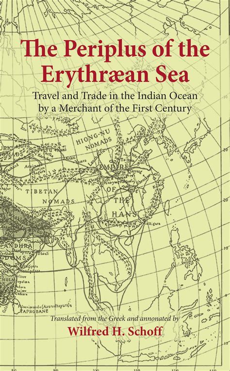 The Periplus of the Erythraean Sea: Travel and Trade in the Indian ...