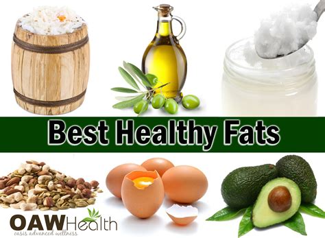 Ten Best Sources of Healthy Fats - OAWHealth