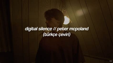 Digital Silence // Peter McPoland (Türkçe Çeviri) - YouTube