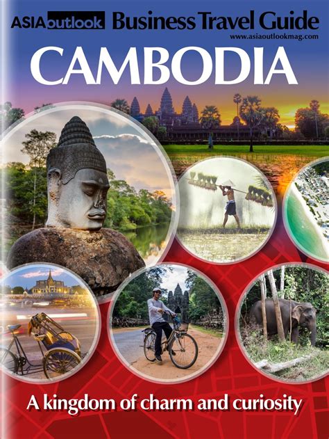 CAMBODIA BUSINESS TRAVEL GUIDE by Outlook Publishing - Issuu