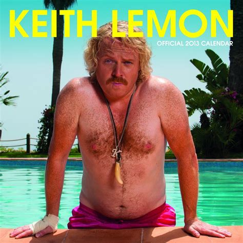 Keith Lemon Official Calendar 2013! | Keith lemon, Keith, Male incontinence