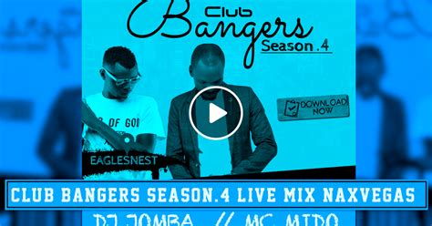 CLUB BANGERS SEASON 4 - DJ JOMBA MC MIDO (UNTAMED SUNDAYS NAXVEGAS) by DJ JOMBA | Mixcloud