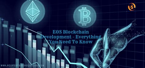 EOS Blockchain Development - Everything You Need To Know