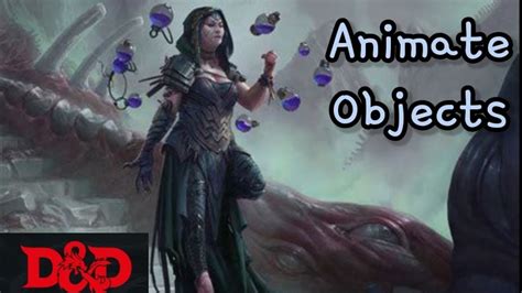 (D&D 5e) Spell Focus: Animate Objects - YouTube