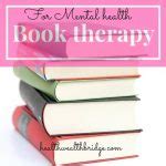 Book therapy for mental health:Can books heal you?