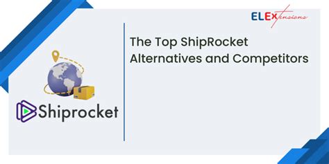 The Top ShipRocket Alternatives and Competitors - ELEXtensions