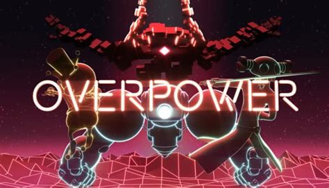 Overpower » Cracked Download | CRACKED-GAMES.ORG