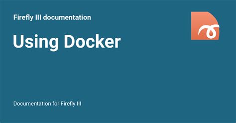 Using Docker - Firefly III documentation