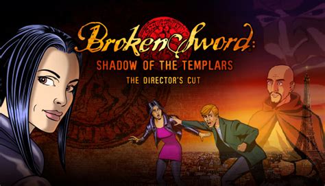 Broken Sword: Director's Cut on Steam