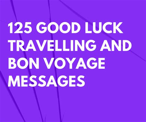 125 Good Luck Travelling and Bon Voyage Messages – FutureofWorking.com