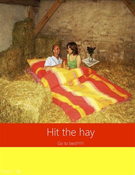 "Hit the hay" by Filbert | Idiom Graphics | Pinterest | The o'jays, Hit ...