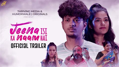 Jeena Isi Ka Naam Hai (Trailer) ft. Mugdha And Mayur | Mini-Series ...