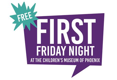 Open for FREE First Friday Night | Children's Museum of Phoenix