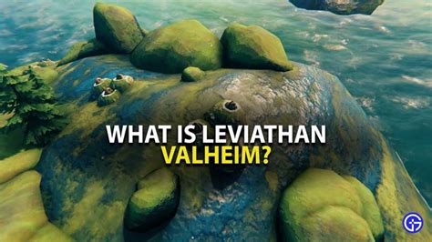 Everything You Need To Know About Leviathan In Valheim