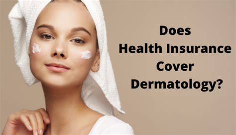 Do Dermatologist Take Health Insurance?