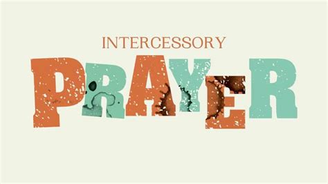 Powerful Intercessory Prayers