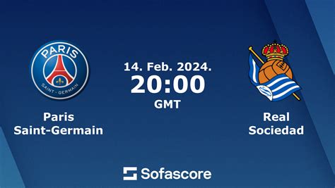 Paris Saint-Germain vs Real Sociedad live score, H2H and lineups | Sofascore