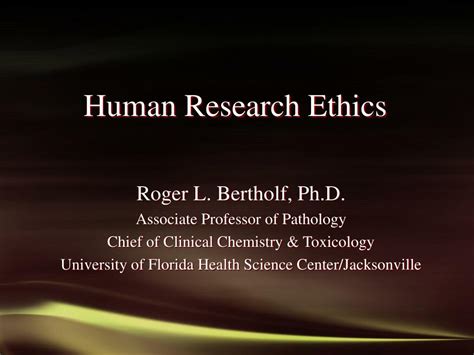 PPT - Human Research Ethics PowerPoint Presentation, free download - ID:242477