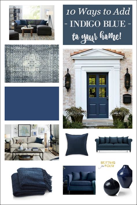 Indigo Blue: 10 Amazing Ways To Add It To Your Home - Setting For Four Interiors